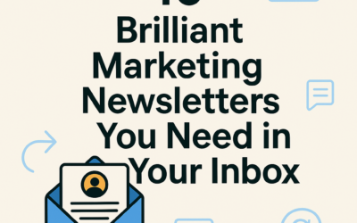 10 Brilliant Marketing Newsletters You Need in Your Inbox