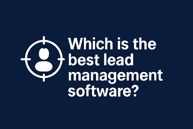 Which is the best lead management software?