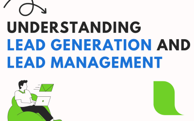Understanding Lead Generation and Lead Management: A Complete Guide for Business Growth