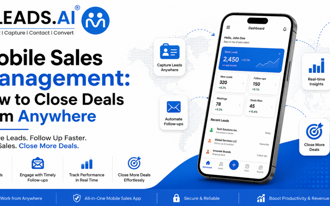 Mobile Sales Management: How to Close Deals from Anywhere